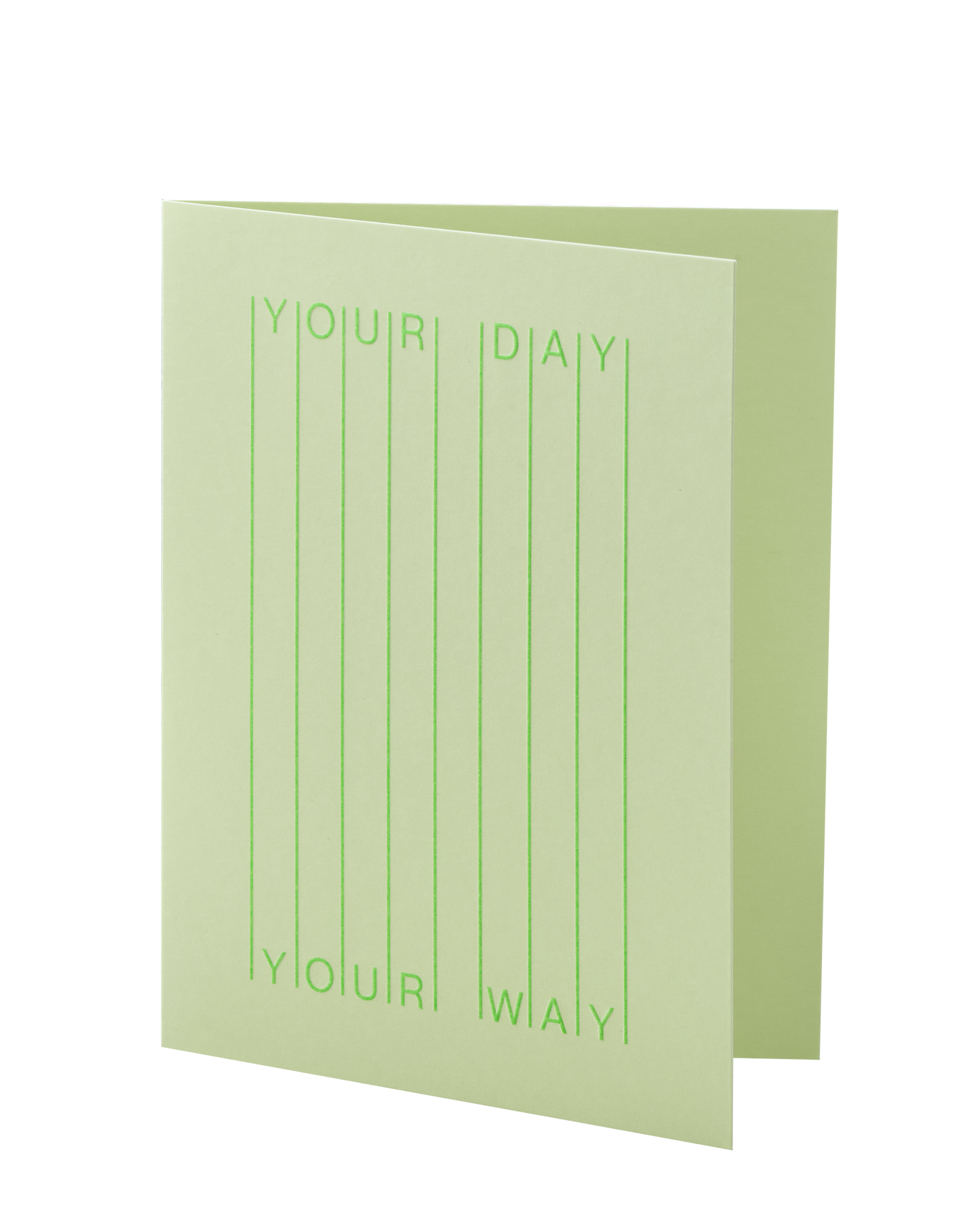 'Your Day, Your Way' Greeting Card by Short Talk