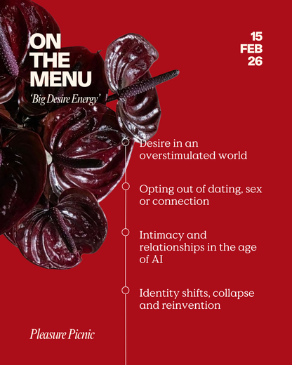 Pleasure Picnic 'Big Desire Energy' - Valentines Edition FEB 15